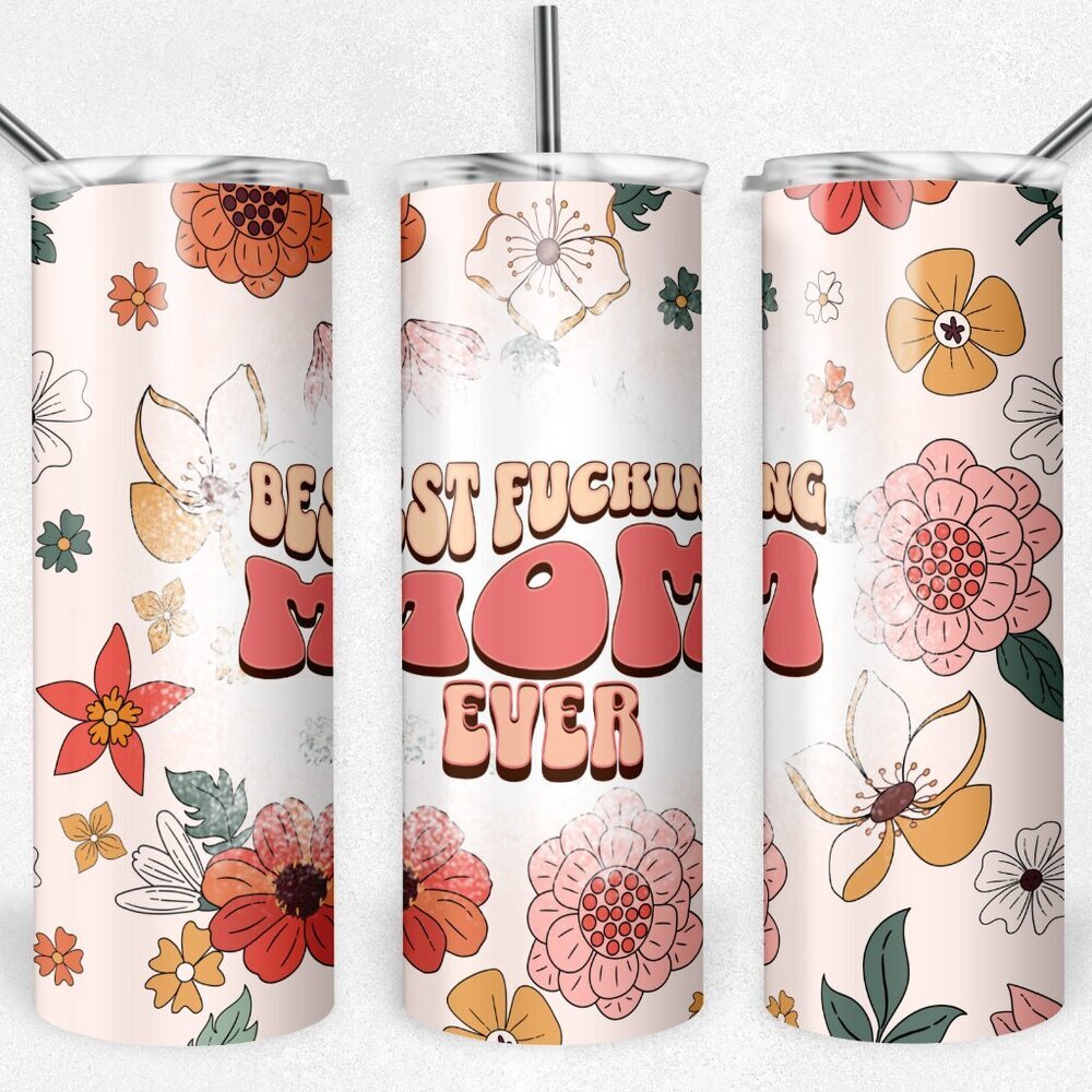 Best F*ing Mom Ever Metal Insulated tumbler
